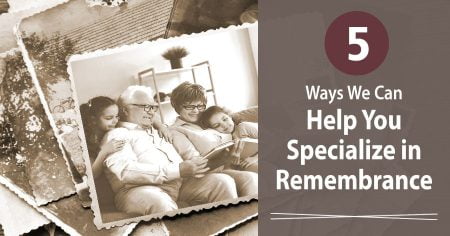 Read more about the article 5 Ways to Specialize in Remembrance