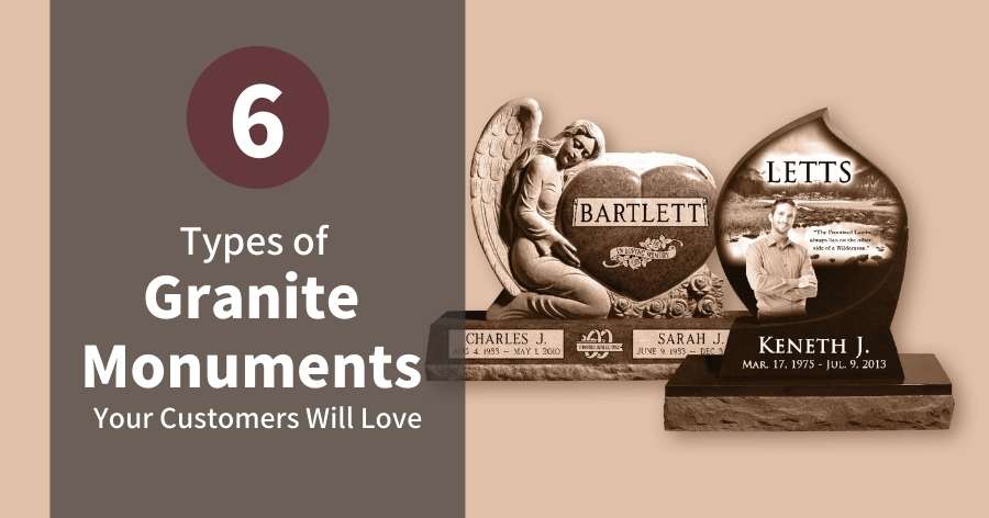 You Are Currently Viewing 6 Types Of Granite Monuments Your Customers Will Love